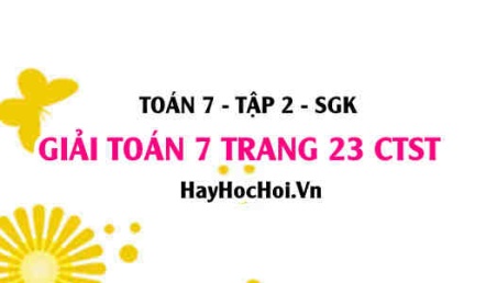 Giải Toán 7 trang 23 tập 2 Chân trời sáng tạo SGK